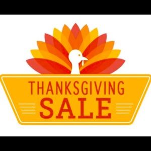 THANKSGIVING SALE!!!! Starts 11/26